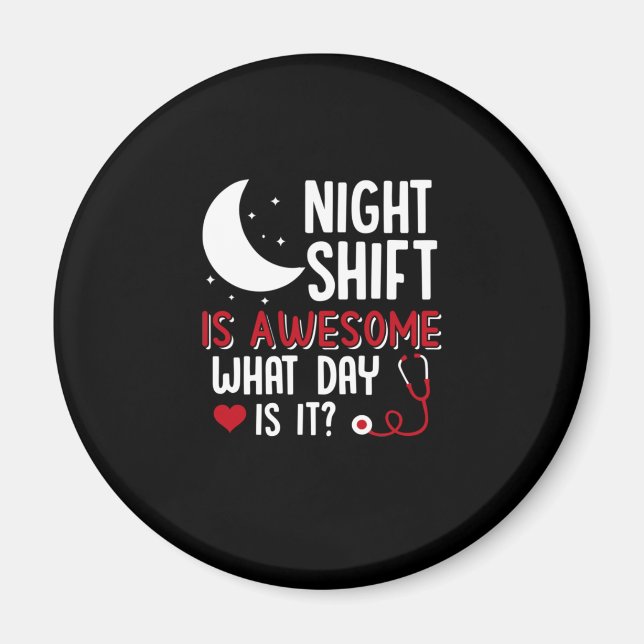 Nurse Gift | Nattskift är Fantastisk Magnet (Framsidan)