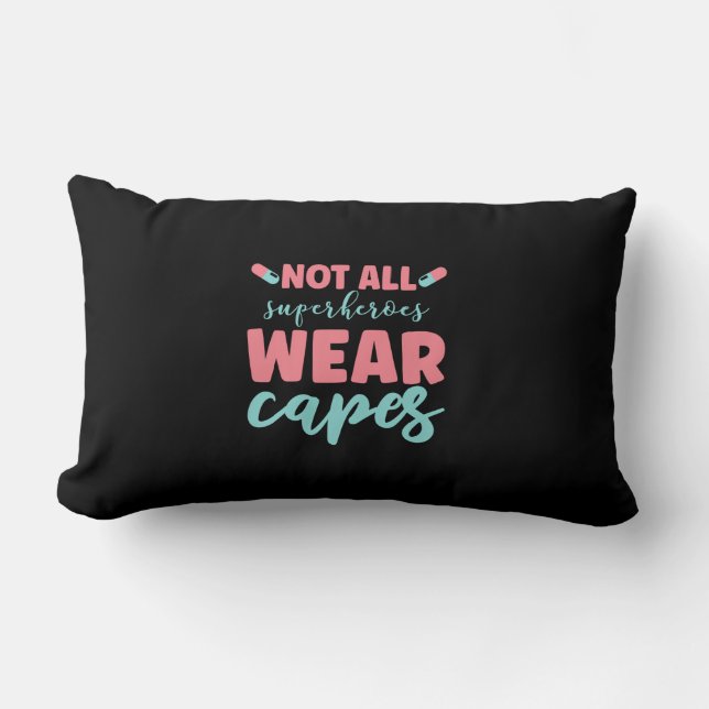 Nurse Gift | Not All Superheroes Wear Capes Lumbarkudde (Framsida)