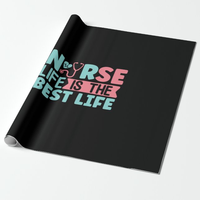 Nurse Gift Nurse Life är det bästa Presentpapper (Utrullad)