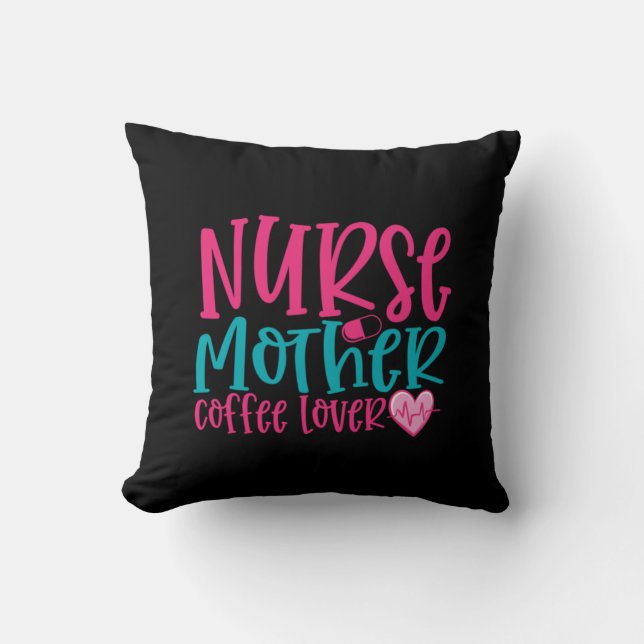 Nurse Gift Nurse Mother Coffee Lover Kudde (Framsida)