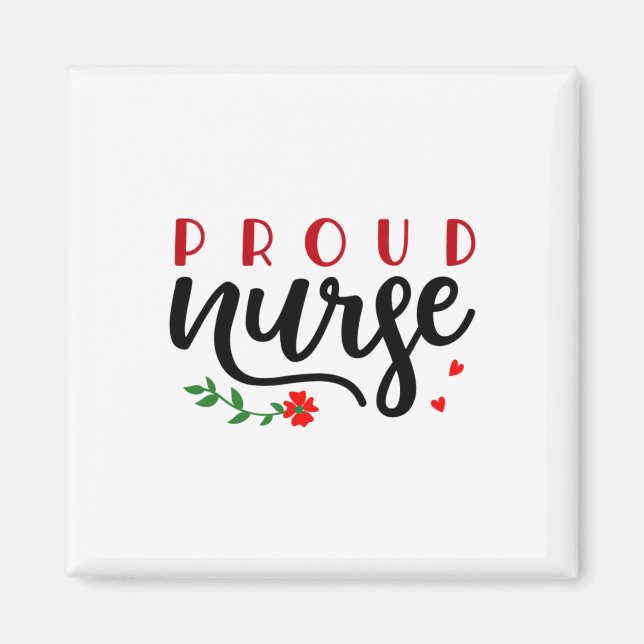 Nurse Gift Proud Nurse Magnet (Framsidan)
