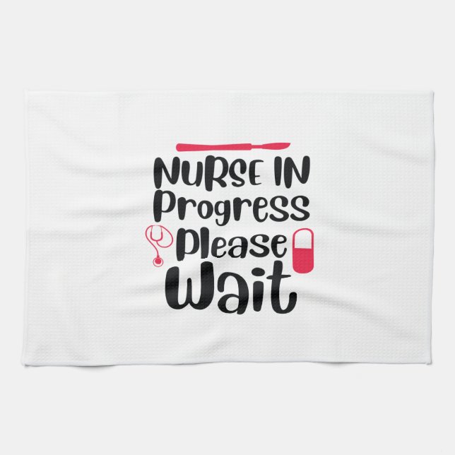 Nurse Gift-sjuksköterska pågår Vänta Kökshandduk (Horisontell)