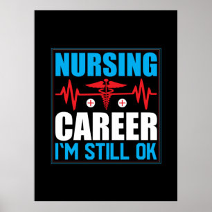 Nurse Gift   Sjuksköterskeyrke Jag är fortfarande  Poster