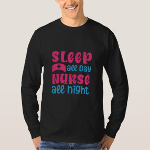 Nurse Gift Strömspardagssjuksköterska hela natte T Shirt
