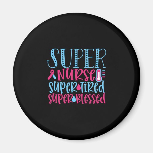 Nurse Gift | Toppen Nurse Toppen Tired Magnet (Framsidan)