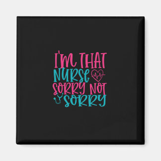 Nurse Gift | Tyvärr är sjuksköterskan inte ledsen Magnet