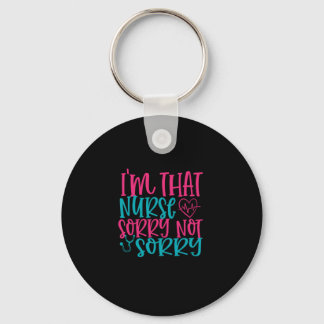 Nurse Gift | Tyvärr är sjuksköterskan inte ledsen Nyckelring