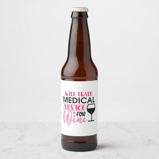 Nurse Gift Will Trade Medical Advice For Wine Ölflaska Etikett (Framsida)
