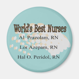 Nurse Humor Buttons Best Nurses Magnet