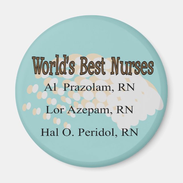 Nurse Humor Buttons Best Nurses Magnet (Framsidan)