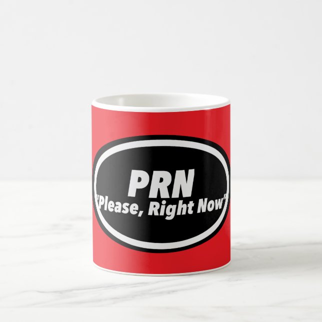 Nurse Humor Print Novelty "PRN"  Kaffemugg (Center)