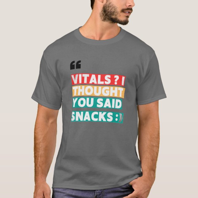 NURSE HUMOR TEE - VITALS JAG TRODDE ATT DU SADE SN (Framsida)