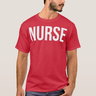 Nurse Job Title Plain Text T Shirt