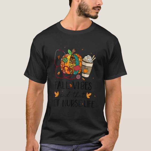 Nurse Leopard Pumpkin Fall Vibes And That VET Nurs T Shirt (Framsida)