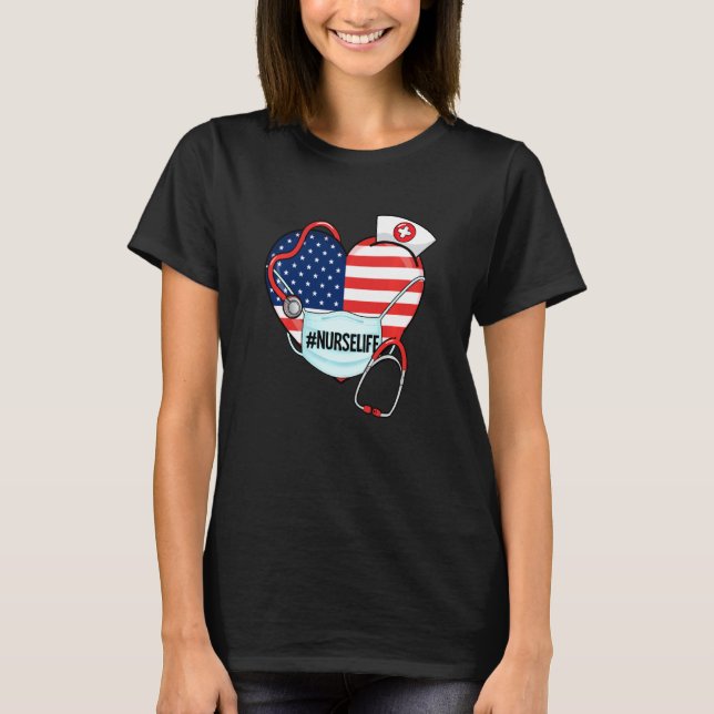 Nurse Life American Heart Flagga Ansikte Mask Stet T Shirt (Framsida)