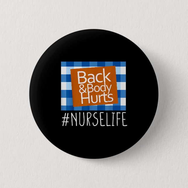 Nurse Life Back &amp; Body Hurts Nurses Funny Heal Knapp (Framsida)