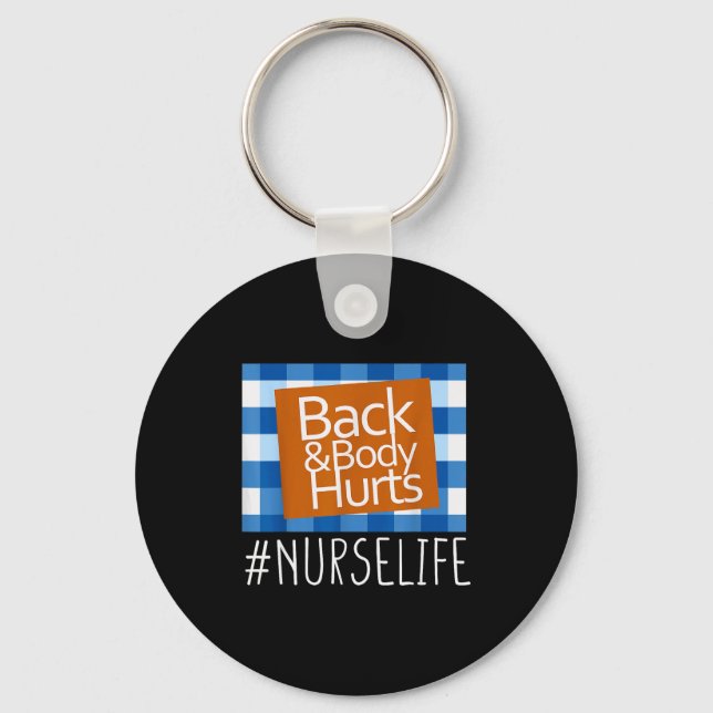 Nurse Life Back &amp; Body Hurts Nurses Funny Heal Nyckelring (Framsida)