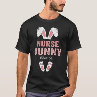 Nurse Life Easter Day T Shirt