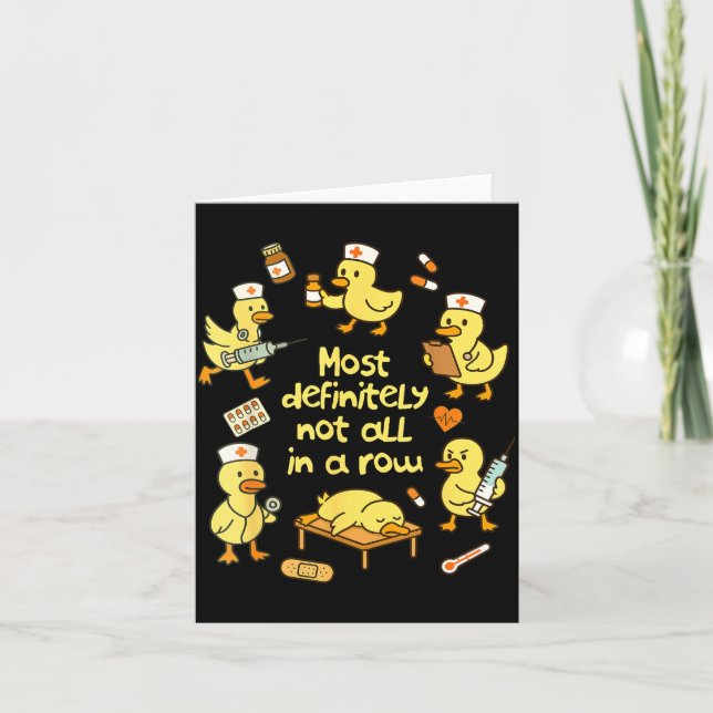 Nurse Life Nursing Duck Most Definitely Not All In Kort (Framsida)