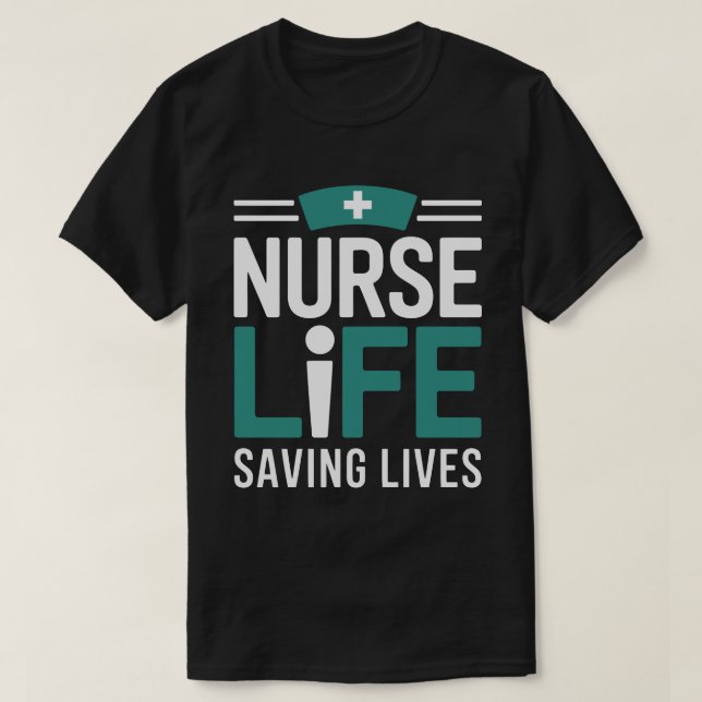 Nurse Life Saving Lives Tee – nayanteeworld (Design framsida)
