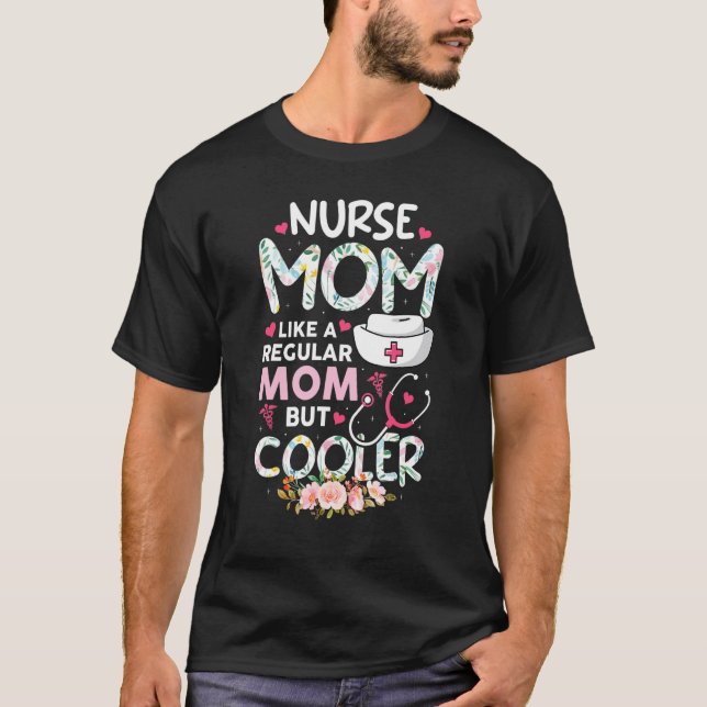 Nurse Mom But Cooler  Nursing CNA RN LPN Women Mot T Shirt (Framsida)