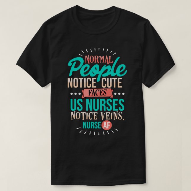 Nurse Normal People Notice T Shirt (Design framsida)