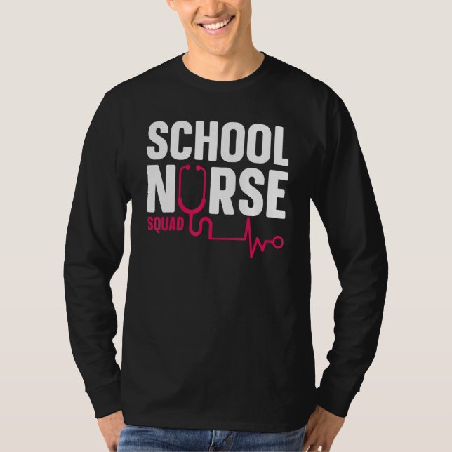 Nurse Nursing Healthcare Worker School Nurse Squad T Shirt (Framsida)