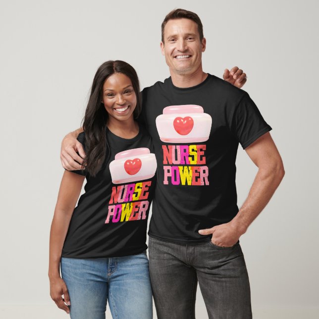 Nurse Power Strong, Proud & Caring T Shirt (Unisex)