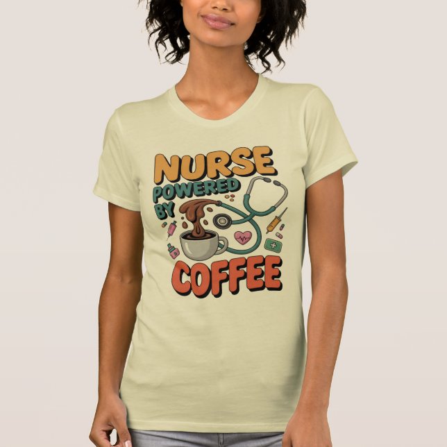 Nurse Powered by Coffee T Shirt (Framsida)