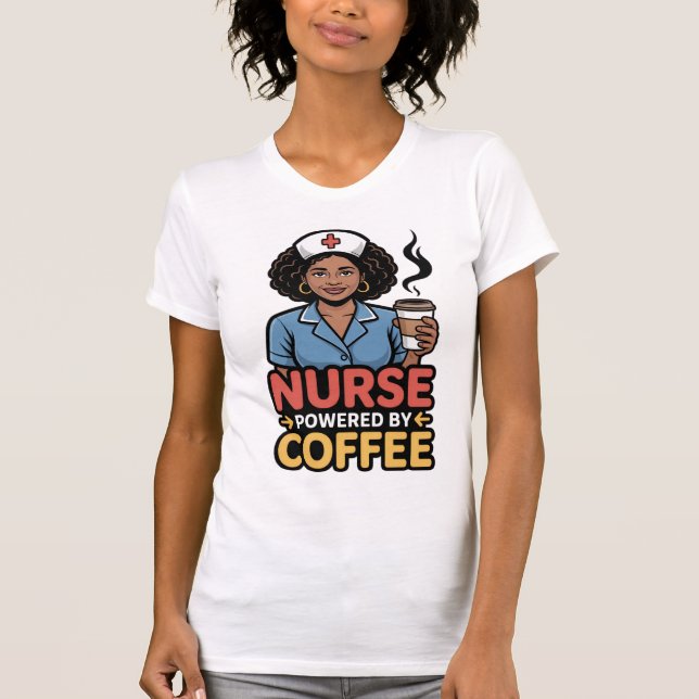 Nurse Powered by Coffee T-shirt (Framsida)