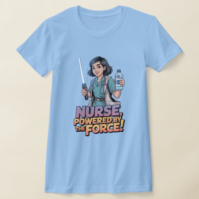 Nurse Powered by the Force Shirt T Shirt (Laydown)