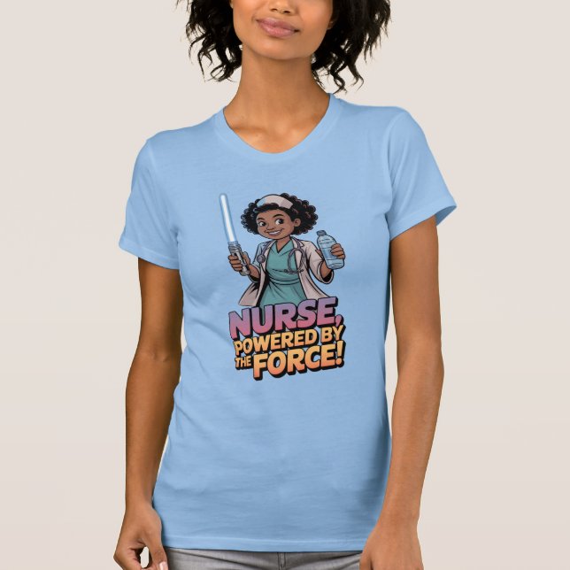 Nurse Powered by the Force  T Shirt (Framsida)