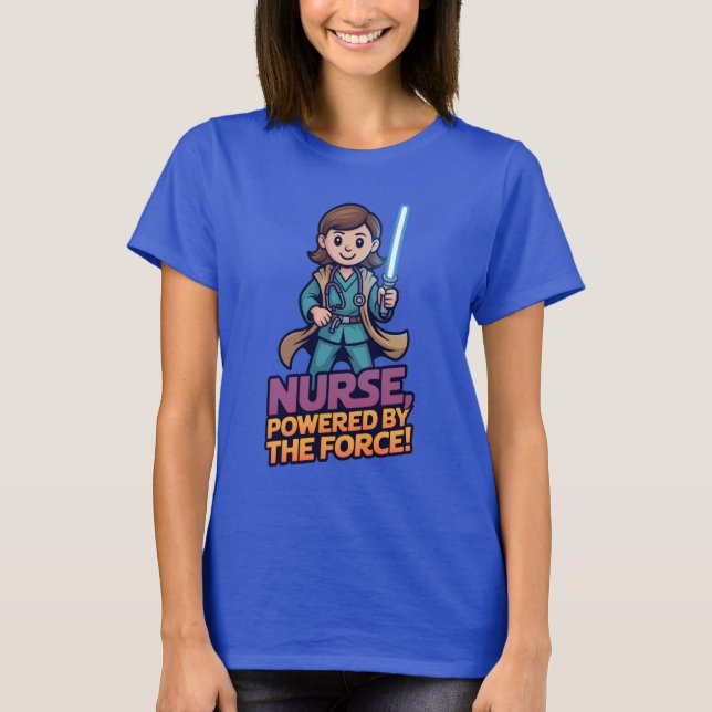 Nurse Powered by the Force  T Shirt (Framsida)