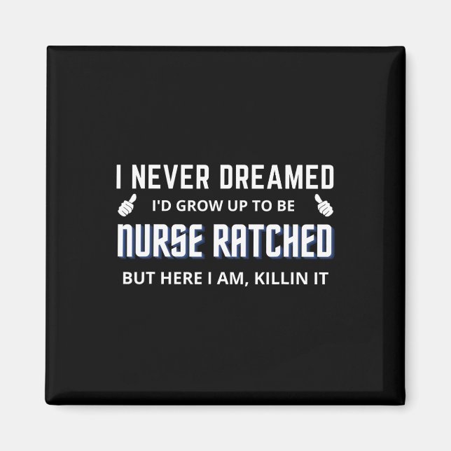 Nurse Ratched Funny Design Nursing Movie-tecken Magnet (Framsidan)