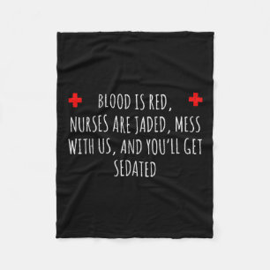 Nurse Sedation Joke - Funny Nurse Gift Fleecefilt