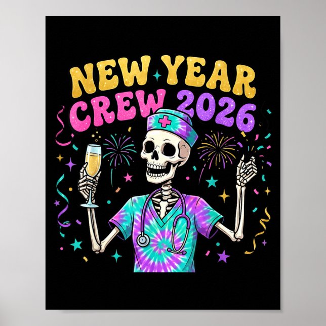 Nurse Skeleton New Year Crew 2026 Funny Er Icu Eve Poster (Framsidan)