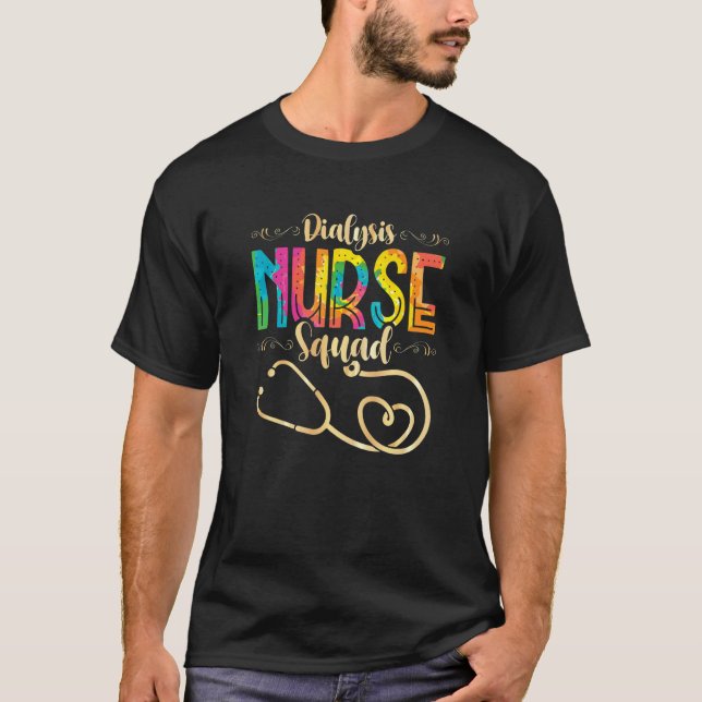 Nurse Squad Stethoscope Dialyssjuksköterska T Shirt (Framsida)