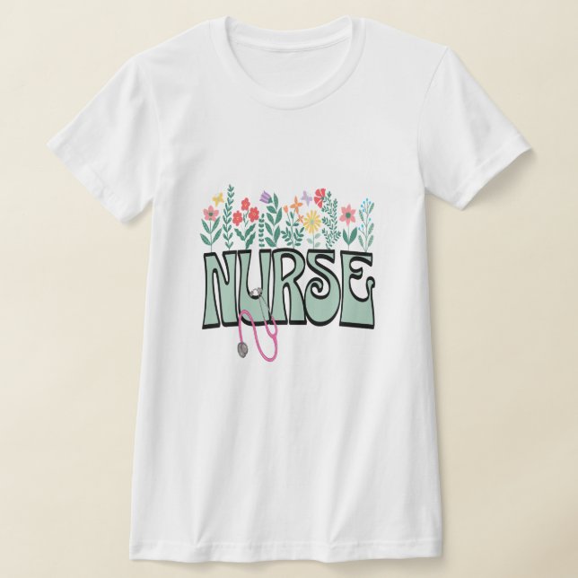 Nurse T-Shirt Healthcare Workers Tee Nurses Shirt (Laydown)
