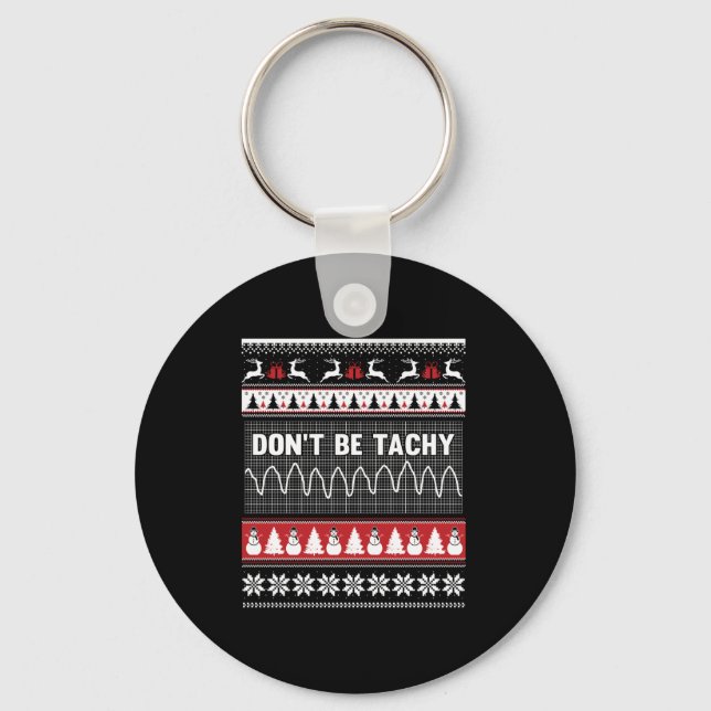 Nurse Ugly Christmas Sweater - Don't Be Tachy Long Nyckelring (Framsida)