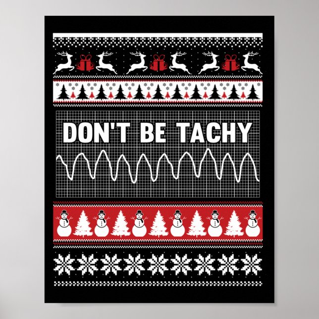 Nurse Ugly Christmas Sweater - Don't Be Tachy Swea Poster (Framsidan)