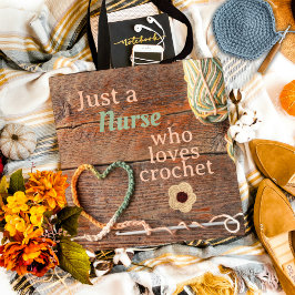 Nurse Who Loves Crochet Rustic Heart Design Tygkasse