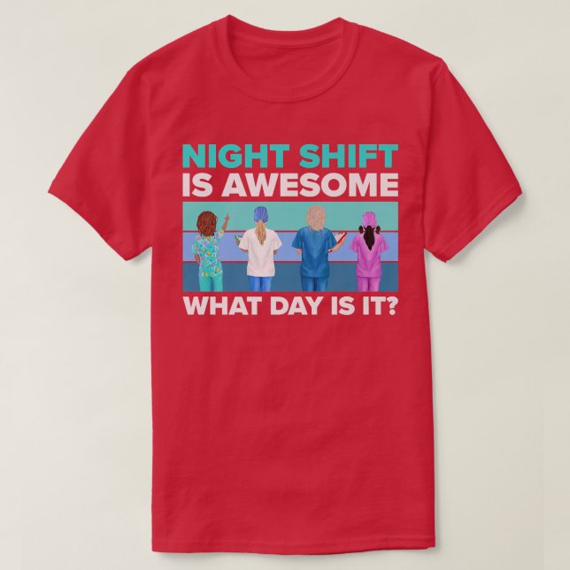 NurseNght-skift är Fantastisk T Shirt (Design framsida)