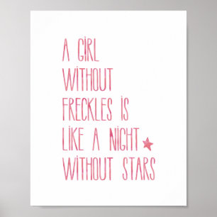 Nursery Quote Rosa A Girl without Freckles Girls Poster