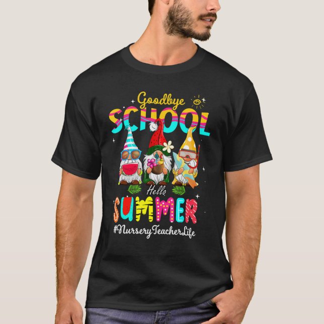 Nursery Teacher Gnome Adjö School Hej Sommaren T Shirt (Framsida)