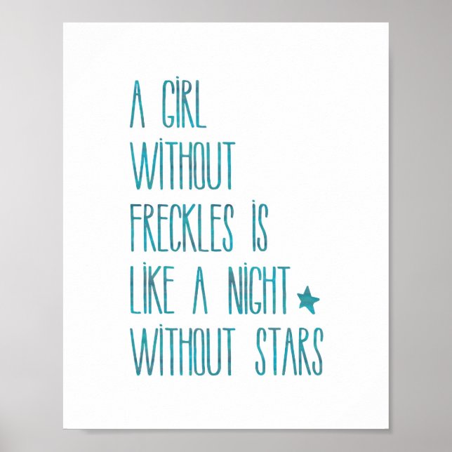Nursery Typography Quote A Girl without Freckles Poster (Framsidan)