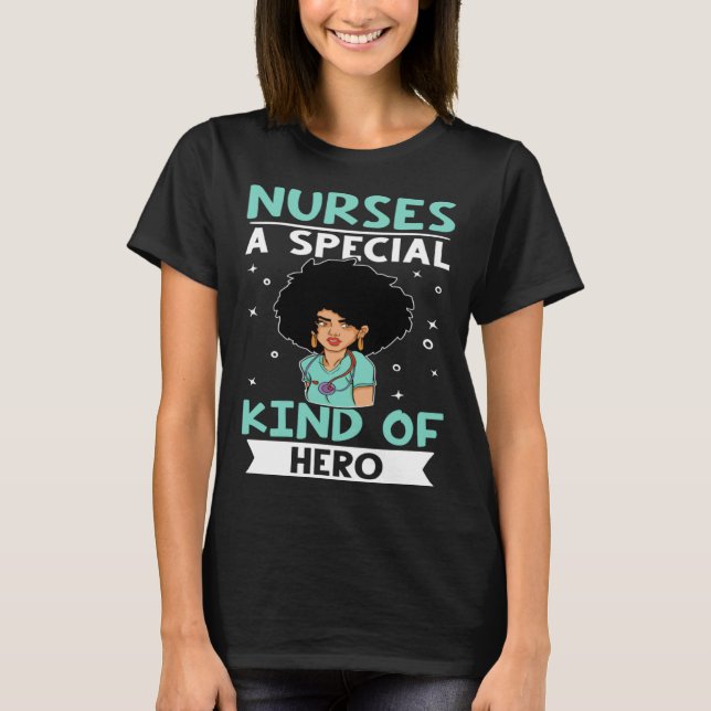 Nurses A Special Kind Of Hero T Shirt (Framsida)
