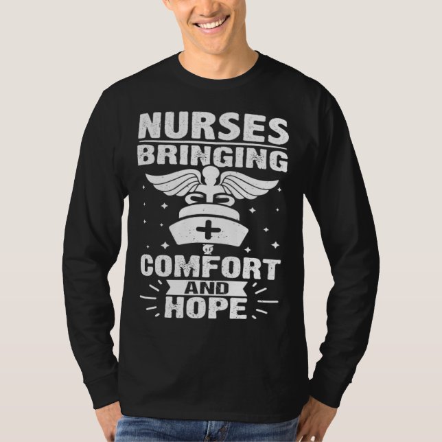 Nurses Bringing Comfort and Hope T Shirt (Framsida)