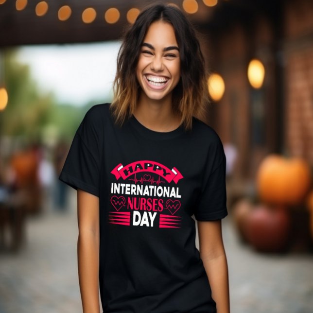 Nurses-dagen i lycklig Internationell T Shirt (Skapare uppladdad)