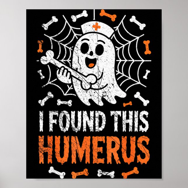 Nurses I Found This Humerus Funny Ghost Nurse Hall Poster (Framsidan)