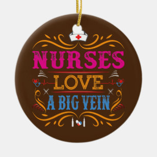Nurses Kärlek A Big Vein Funny Nurse Julgransprydnad Keramik